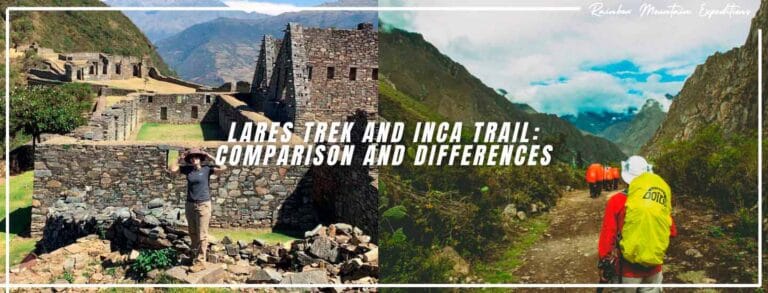 Lares Trek and Inca Trail Comparison