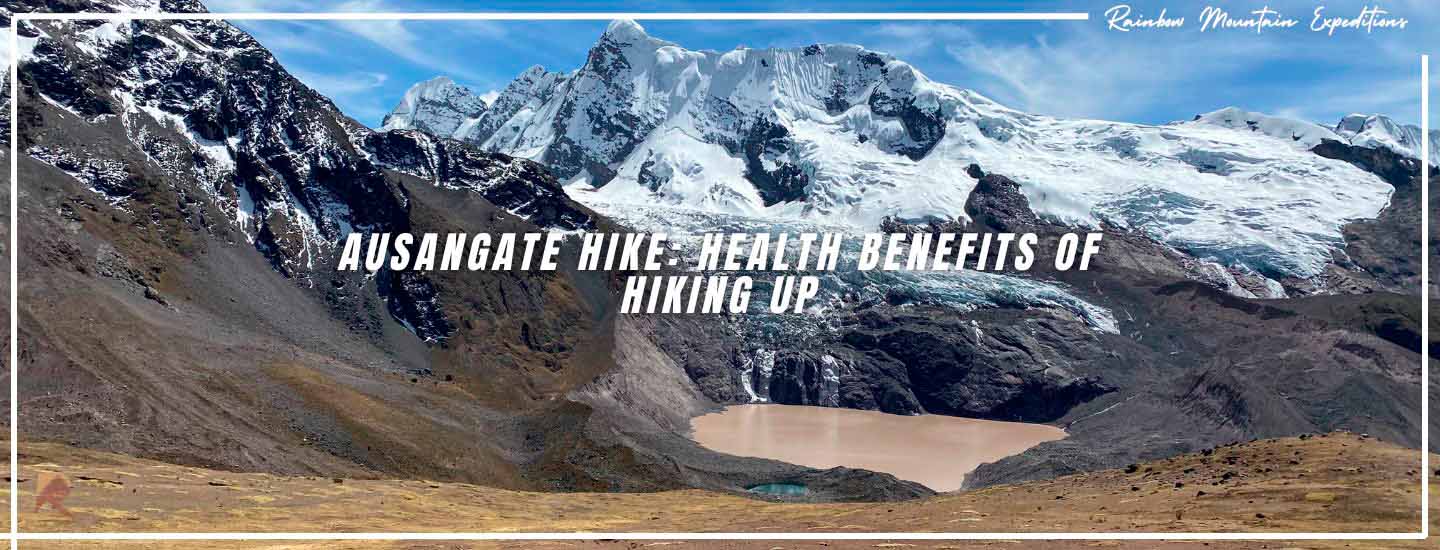 Ausangate Hike Health Benefits of Hiking Up