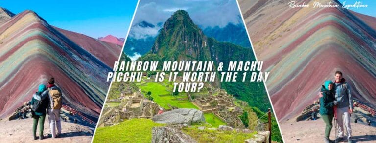 Machu picchu and rainbow mountain