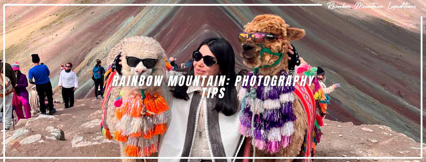 Rainbow Mountain tips fotography